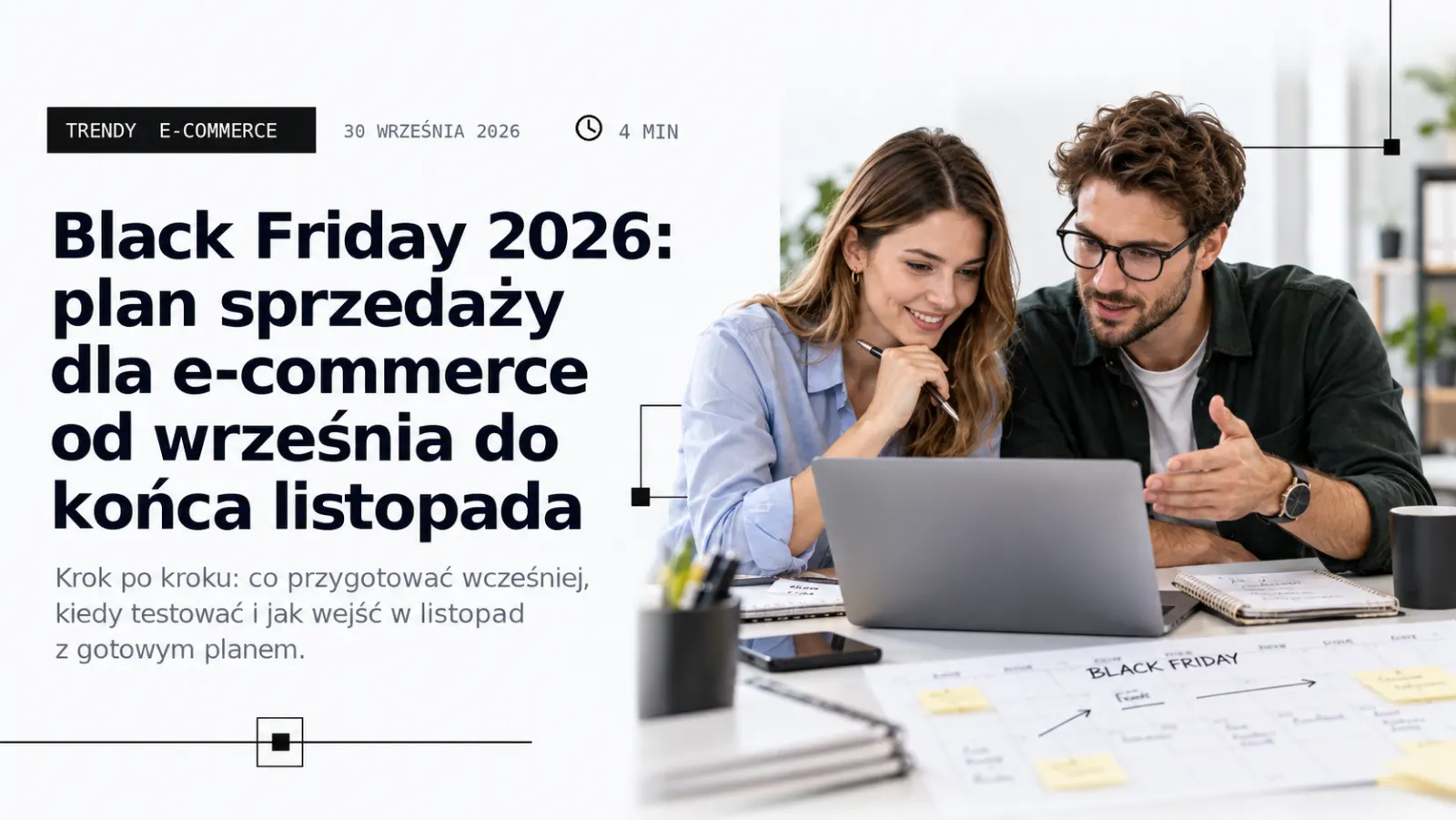 Black Friday 2026: Google Ads, Meta Ads, TikTok Ads i ChatGPT Ads. Co ustawić już teraz, żeby nie przepalić listopada