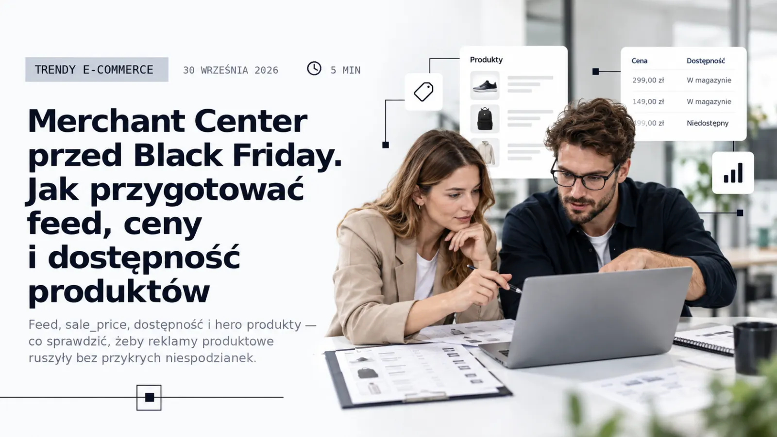 Merchant Center na Black Friday 2026: 10 rzeczy, które sprawdź zanim Google zacznie wysyłać Ci najdroższy ruch w roku