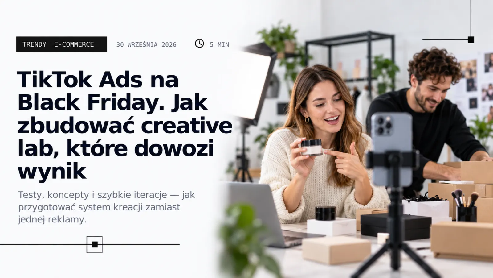 TikTok Ads na Black Friday 2026: kalendarz przygotowań od września do 27 listopada